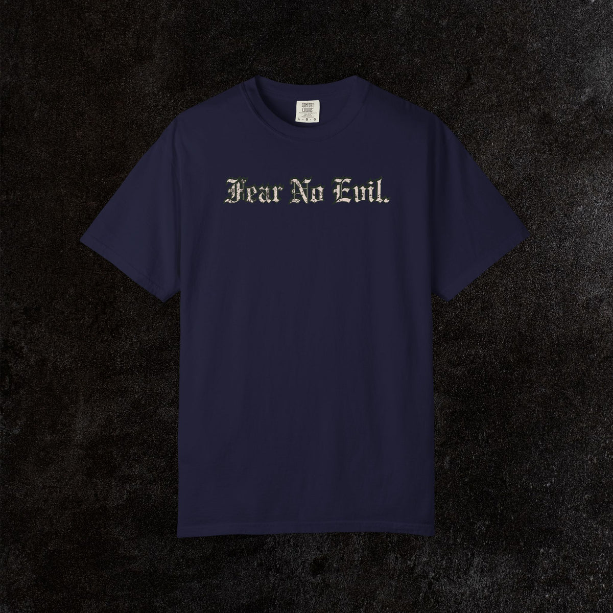 King Jesus Comfort Colors - Fear No Evil Graphic Tee | Psalm 23:4