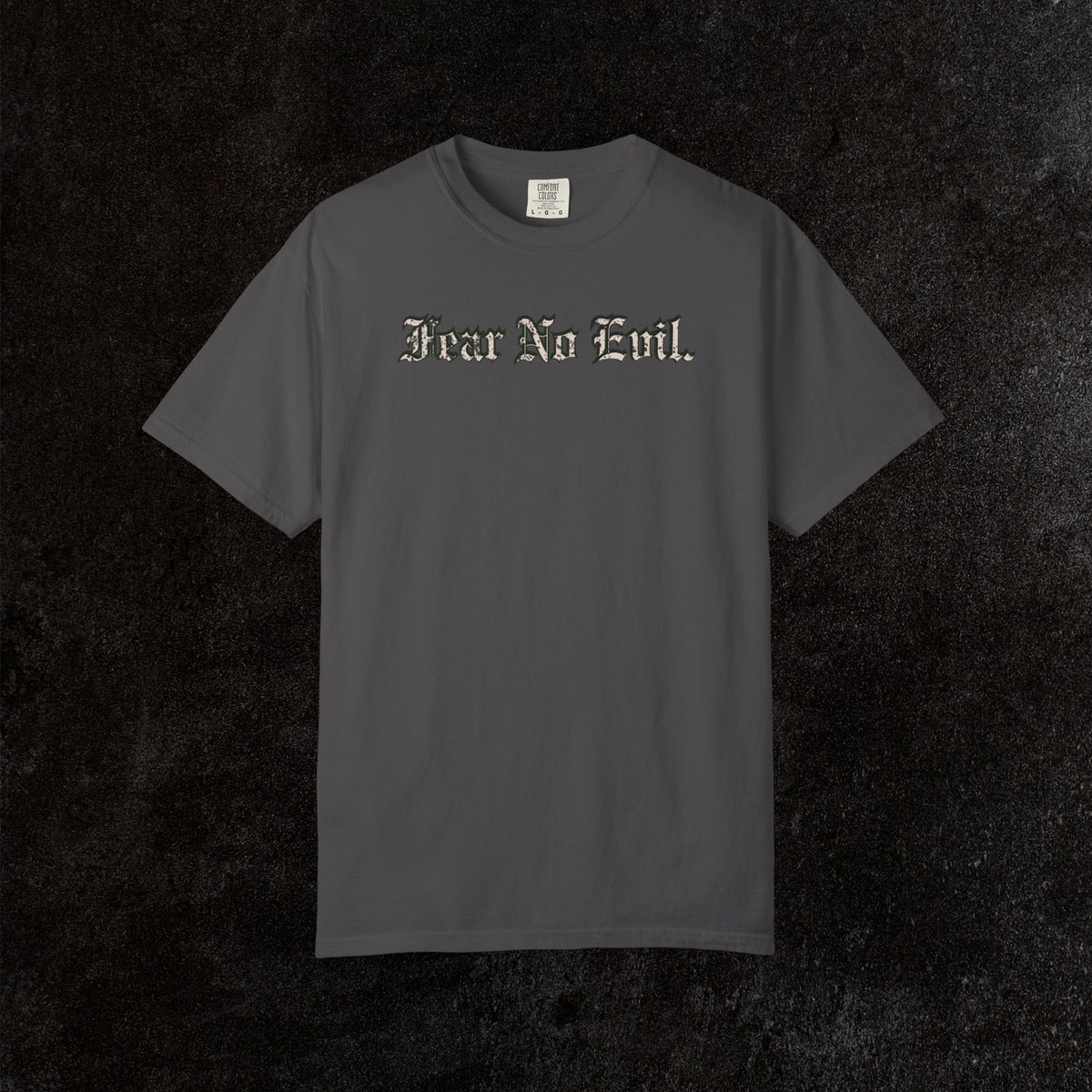 King Jesus Comfort Colors - Fear No Evil Graphic Tee | Psalm 23:4