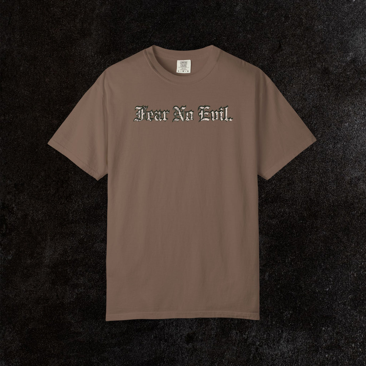 King Jesus Comfort Colors - Fear No Evil Graphic Tee | Psalm 23:4