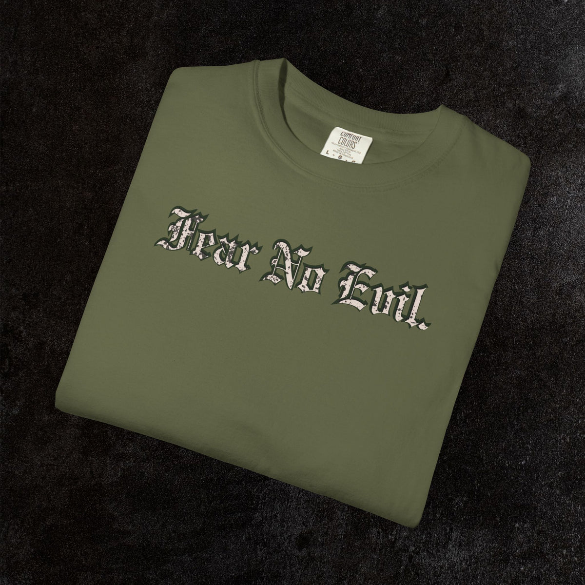 King Jesus Comfort Colors - Fear No Evil Graphic Tee | Psalm 23:4