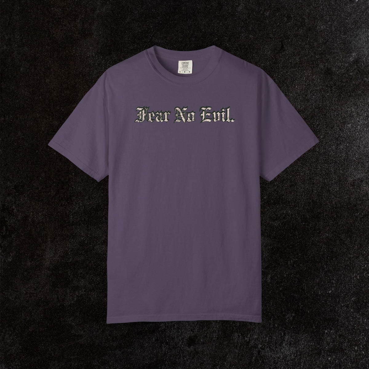 King Jesus Comfort Colors - Fear No Evil Graphic Tee | Psalm 23:4