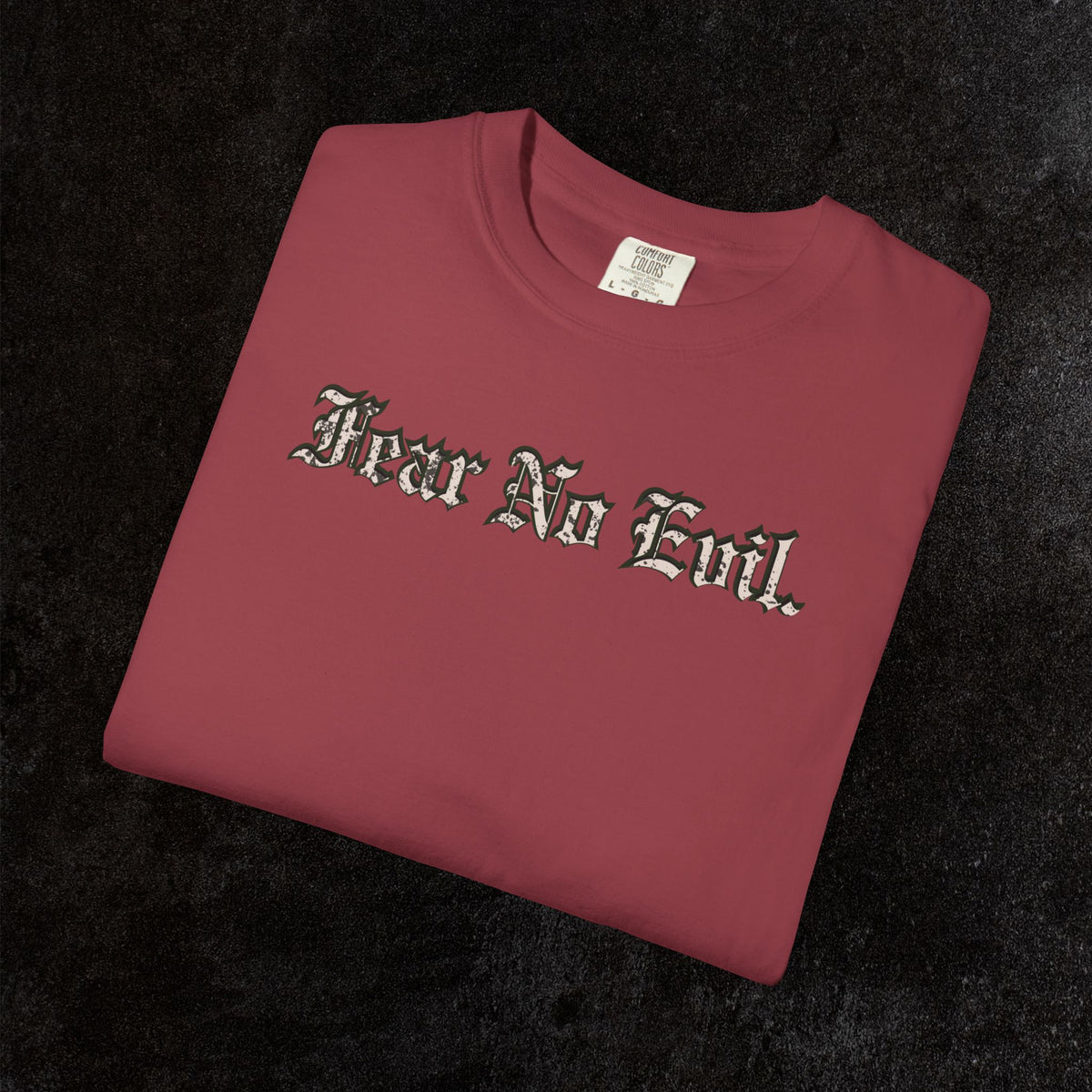King Jesus Comfort Colors - Fear No Evil Graphic Tee | Psalm 23:4