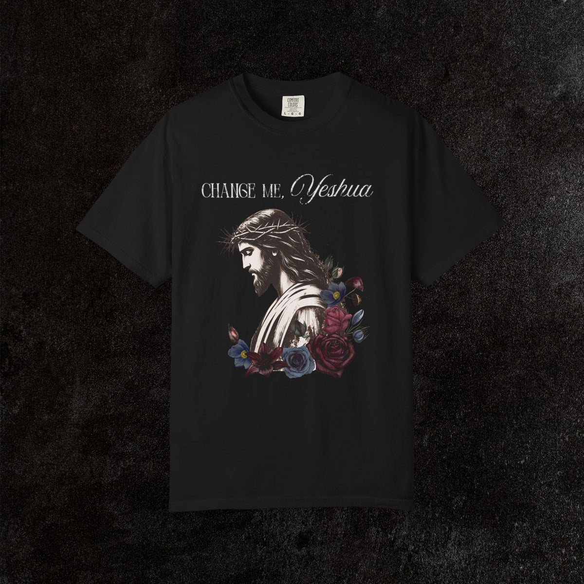 Change Me, Yeshua Comfort Colors Graphic Tee | Jesus Dark Floral