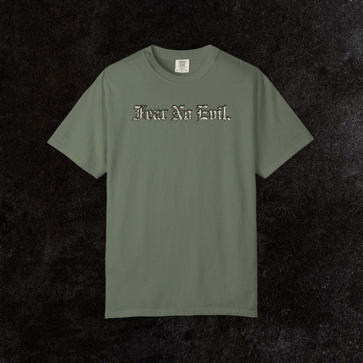 King Jesus Comfort Colors - Fear No Evil Graphic Tee | Psalm 23:4