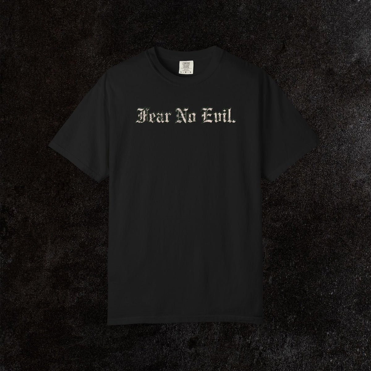 King Jesus Comfort Colors - Fear No Evil Graphic Tee | Psalm 23:4